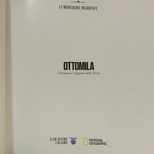 Le montagne incantate - n. 010 - Ottomila. L'Everest e i giganti della Terra