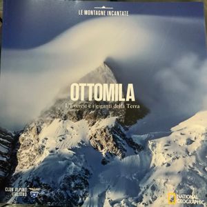 Le montagne incantate - n. 010 - Ottomila. L'Everest e i giganti della Terra