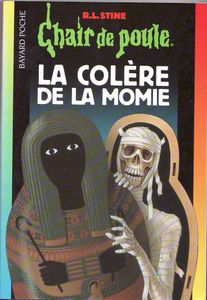 Chair de Poule (#22): La Colère de la momie