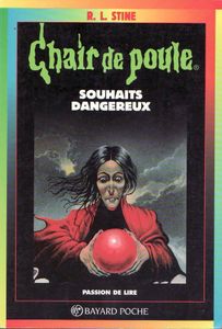 Chair de Poule (#20): Souhaits dangereux