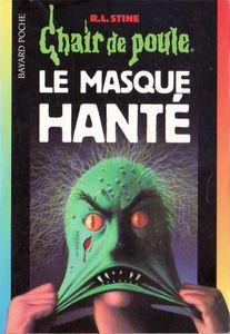 Chair de Poule (#11): Le Masque Hanté