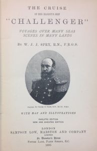 The Cruise of Her Majesty's Ship "Challenger": Voyages Over Many Seas Scenes in Many Lands