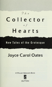 The Collector of Hearts: New Tales of the Grotesque