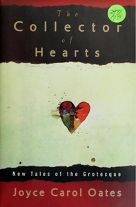 The Collector of Hearts: New Tales of the Grotesque