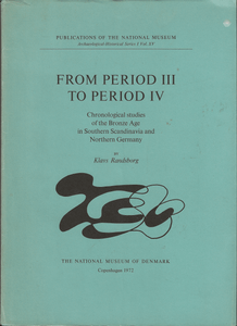 From Period III To Period IV: Chronological studies of the Bronze Age in Southern Scandinavia and Northern Germany
