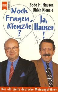 Noch Fragen, Kienzle? - Ja, Hauser!