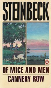 Of Mice and Men / Cannery Row