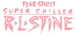 Fear Street Super Chiller