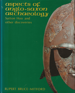 Aspects of Anglo-Saxon Archaeology: Sutton Hoo and Other Discoveries