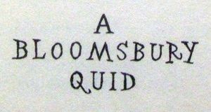 A Bloomsbury Quid