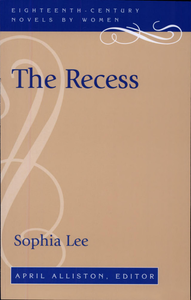The Recess; or, A Tale of Other Times