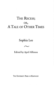 The Recess; or, A Tale of Other Times