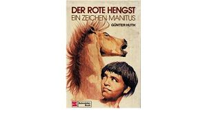 Der Rote Hengst: Ein Zeichen Manitus