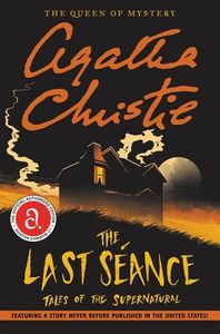The Last Séance: Tales of the Supernatural (collection)