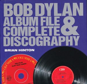 Bob Dylan: Album File & Complete Discography
