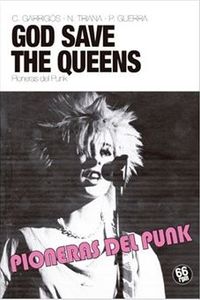 God Save The Queens. Pioneras del Punk.