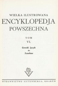 Encyklopedja Powszechna Wydawnictwa Gutenberga (Tom 6: Grecki Język do Izasław)