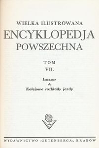 Encyklopedja Powszechna Wydawnictwa Gutenberga (Tom 7: Izaszar do Kolejowe Rozkłady Jazdy)