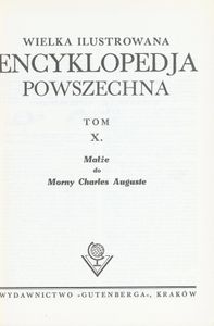 Encyklopedja Powszechna Wydawnictwa Gutenberga (Tom 10: Małże do Morny Charles Auguste)