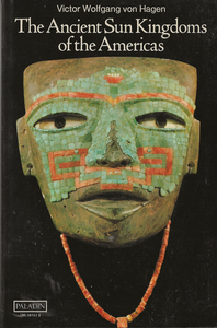 The Ancient Sun Kingdoms of the Americas