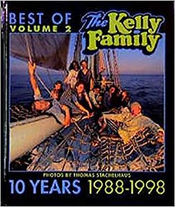 Best of the Kelly Family Volume 2: 10 Years 1988-1998