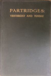 Partridges: Yesterday and To-Day