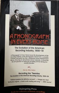 A Phonograph In Every Home: The Evolution of the American Recording Industry, 1900–19
