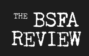 The BSFA Review