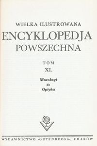 Encyklopedja Powszechna Wydawnictwa Gutenberga (Tom 11: Moroksyt do Optyka)