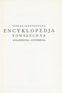 Encyklopedja Powszechna Wydawnictwa Gutenberga (Tom 11: Moroksyt do Optyka)