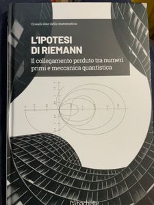 Grandi idee della matematica - n. 24 - L'ipotesi di Rieman