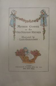 Mother Goose or the Old Nursery Rhymes