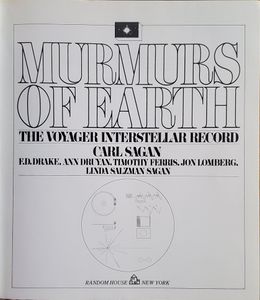 Murmurs of Earth: The Voyager Interstellar Record