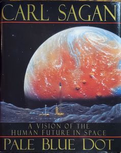 Pale Blue Dot: A Vision of the Human Future in Space