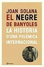 El negre de Banyoles. La història d'una polèmica internacional
