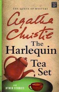 The Harlequin Tea Set and Other Stories