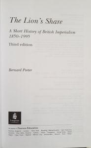 The Lion's Share: A Short History of British Imperialism 1850-1995