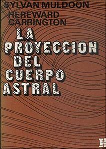La proyección del cuerpo astral
