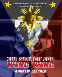 The Search for Weng Weng
