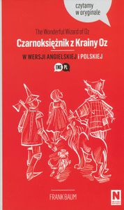 The Wonderful Wizard of Oz = Czarnoksiężnik z Krainy Oz