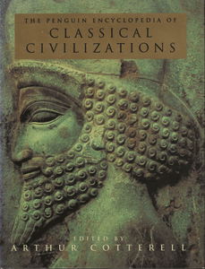 The Penguin Encyclopedia of Classical Civilizations