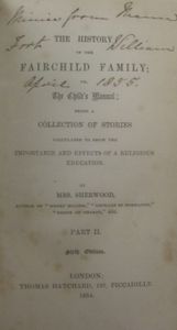 The History of the Fairchild Family; or, the Child's Manual; Being a Collection of Stories Calculated to Show the Importance and Effects of a Religious Education - Part II