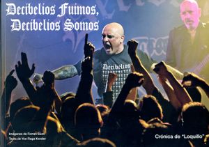 Decibelios Fuimos, Decibelios Somos