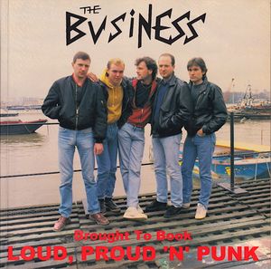 The Business Brought To Book Loud, Proud 'n' Punk