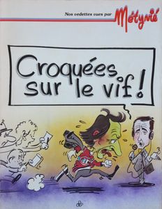 Croquées sur le Vif !