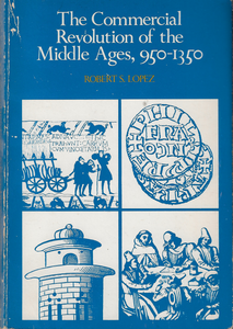 The Commercial Revolution of the Middle Ages, 950-1350