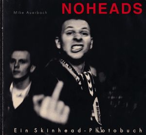 Noheads Ein Skinhead-Photobuch