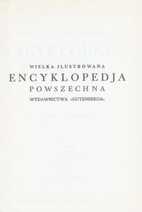 Encyklopedja Powszechna Wydawnictwa Gutenberga (Tom 18: Victor do Żyżmory)