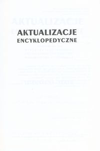 Aktualizacje Encyklopedyczne (Tom 1: Literatura - Teatr)