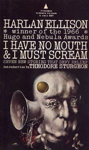I Have No Mouth and I Must Scream (Collection)